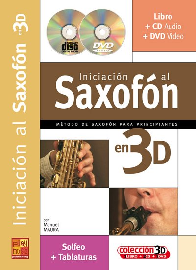 M. Maura: Iniciación al saxofón en 3D, Sax (+CD+DVD)