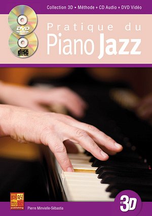 P. Minvielle-Sébasti: Pratique du Piano Jazz, Klav (+CD+DVD)
