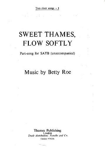 B. Roe: Sweet Thames, Flow Softly, GchKlav (Chpa)