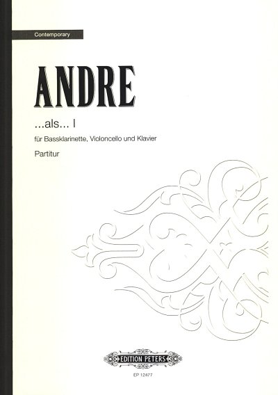 Andre, Mark: ...als... I für Bassklarinette, Violoncello und Klavier (2001)