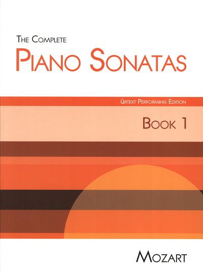 W.A. Mozart: The Complete Piano Sonatas Book 1