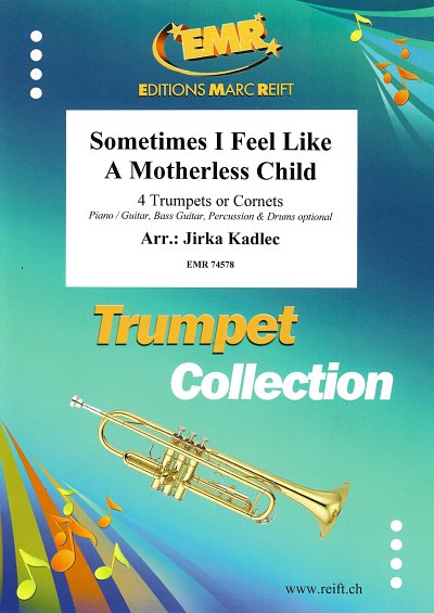 J. Kadlec: Sometimes I Feel Like  A Motherless Chi, 4Trp/Kor