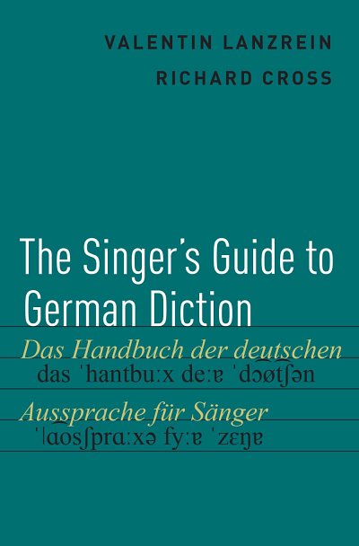 V. Lanzrein: The Singer's Guide to German Diction (Bu)