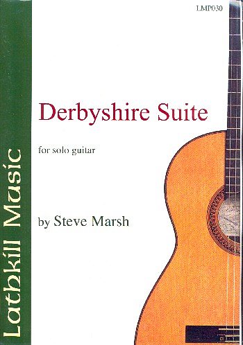 S. Marsh: Derbyshire Suite for guitar  , Git