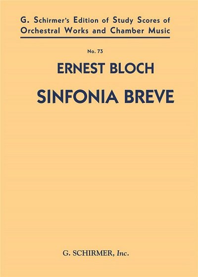 E. Bloch: Sinfonia Breve, Sinfo (Part.)