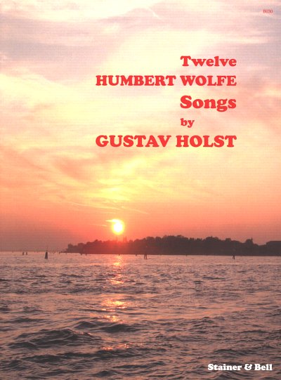 G. Holst: 12 Humbert Wolfe Songs op. 48, GesKlav