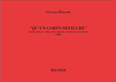 S. Bussotti: Qu'Un Corps Defigure