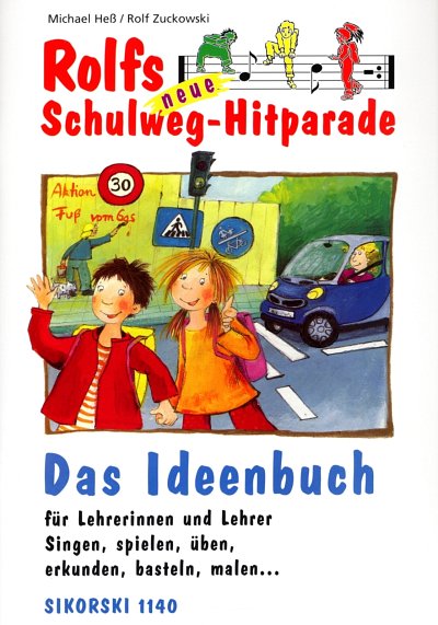 R. Zuckowski: Rolfs neue Schulweg-Hitparade Das Ideenbuch fu