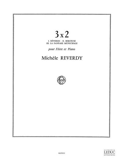 Michele Reverdy: 3 x 2, FlKlav (Part.)
