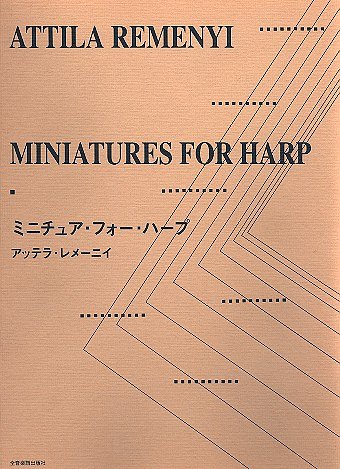 R. Attila: Miniatures for harp, Hrf