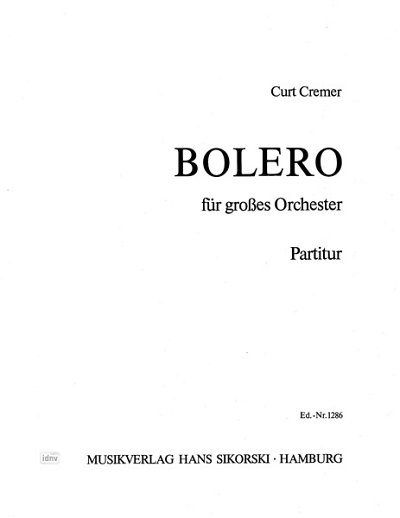 Cremer Curt: Bolero für großes Orchester