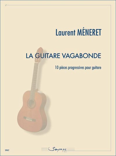 L. Méneret: La guitare vagabonde, 10 pièces