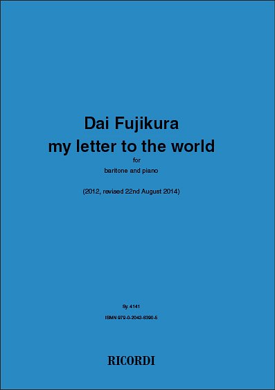 D. Fujikura: My Letter to the World, GesBrKlav