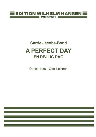 C. Jacobs-Bond: A Perfect Day - En Dejlig Dag, GesKlav