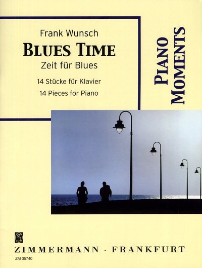 Wunsch Frank: Blues Time - Zeit Fuer Blues Piano Moments