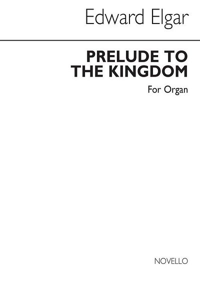 E. Elgar: Prelude from 'The Kingdom' for Organ, Org