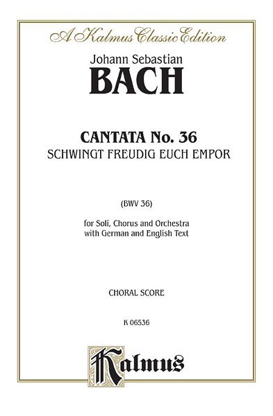 J.S. Bach: Cantata No. 36 - Schwingt freudig euch empor (Bu)