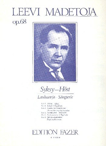 L. Madetoja: Song Cycle 1 Syksy (Höst) op. 68, 1