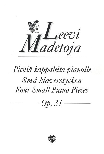 L. Madetoja: Vier kleine Klavierstücke op. 31