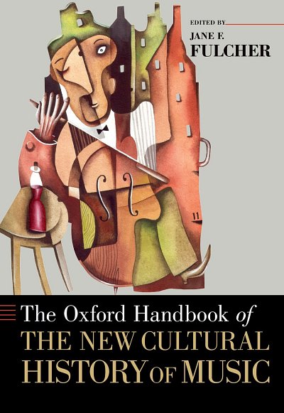 J.F. Fulcher: The Oxford Handbook of the New Cultural H (Bu)