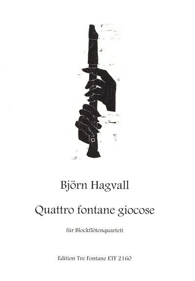 B. Hagvall: Quarttro fontane giocose, 4Blf (Pa+St)