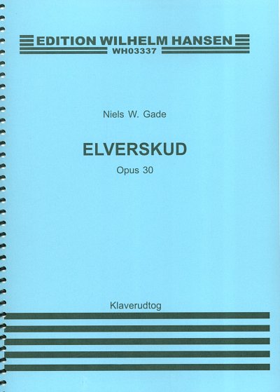N. Gade: Niels W. Gade: Elverskud Op.30
