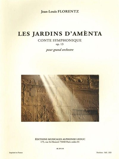 J. Florentz: Les Jardins d'Amenta Op.13 - Con, Sinfo (Part.)