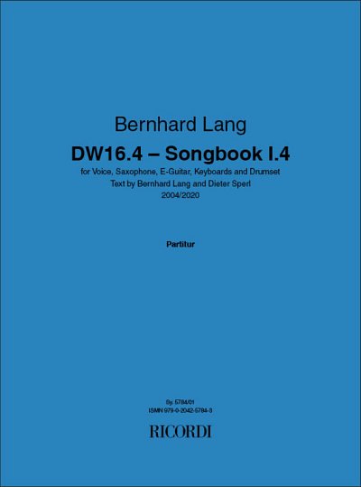 B. Lang: DW16.4 - Songbook I.4, GesSaxE-GitK (Pa+St)