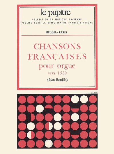 Chansons françaises pour Orgue, Org (Part.)