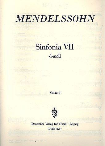 F. Mendelssohn Barth: Sinfonia VII d-moll, Stro (Vl1)
