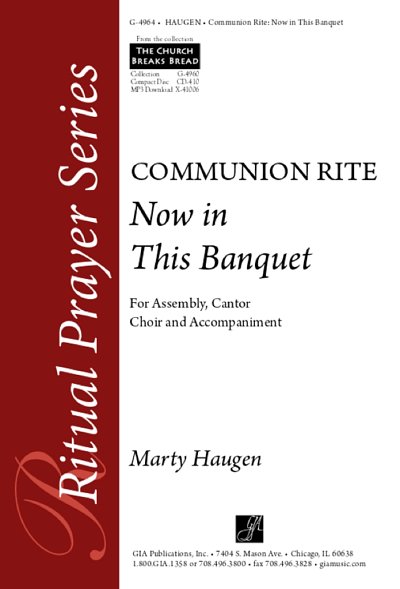 M. Haugen: Now in this Banquet: Communion Rite, Ch (Stsatz)