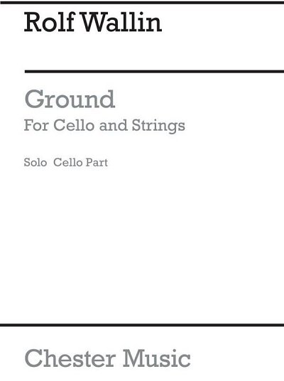 R. Wallin: Ground For Cello And Strings, Vc