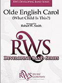 R.W. Smith: Olde English Carol, Blaso (PartSpiral)