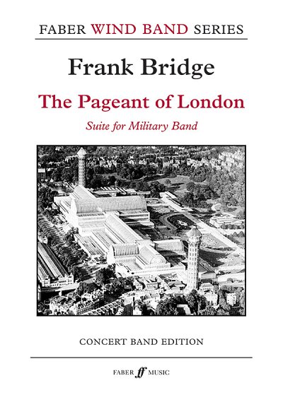 F. Bridge: The Pageant of London, Blaso (Pa+St)