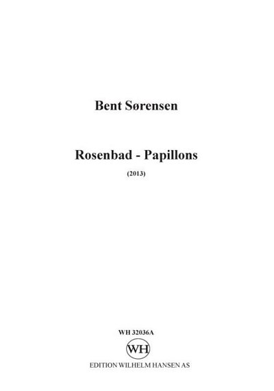 B. Sørensen: Rosenbad - Papillons, 2VlVaVc (Stsatz)