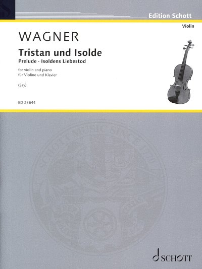AQ: W. Richard: Tristan und Isolde , VlKlav (Pa+St) (B-Ware)