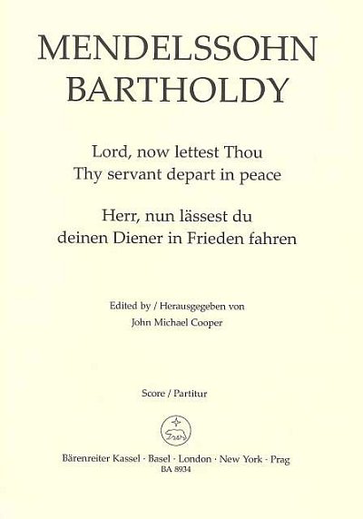 F. Mendelssohn Bartholdy: Herr, nun lässest du deinen Diener in Frieden fahren op. 69