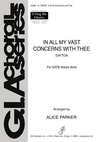 A. Parker: In All My Vast Concerns with Thee