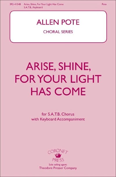 A. Pote: Arise, Shine, for Your Light Has Come