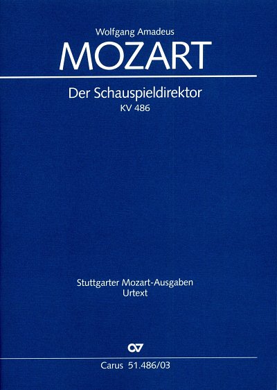 W.A. Mozart: Der Schauspieldirektor, GesOrch (KA)