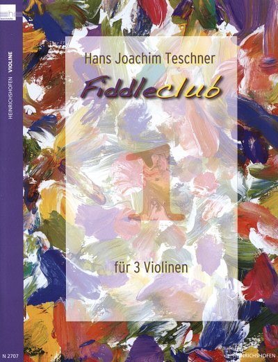 Teschner, Hans Joachim: Fiddleclub 1 fuer 3 Violinen