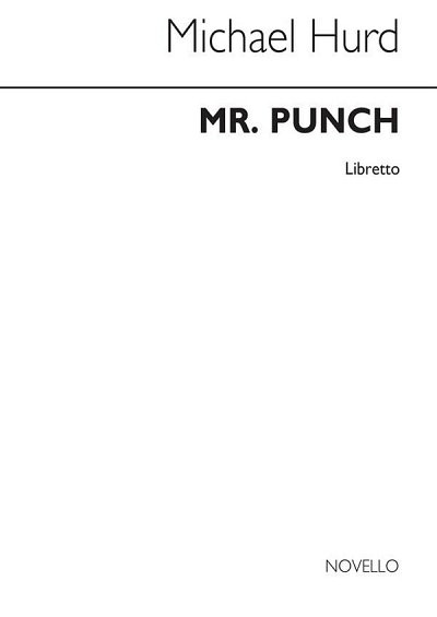 M. Hurd: Mr Punch (Libretto) (Bu)