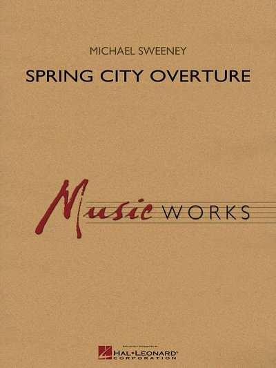 M. Sweeney: Spring City Overture, Blaso (Part.)