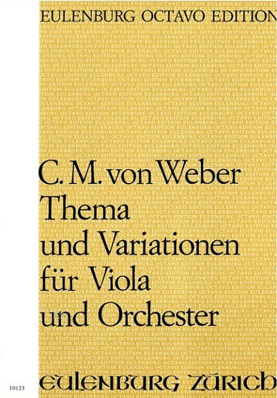 C.M. von Weber: Thema und Variationen für Viola und Orchester