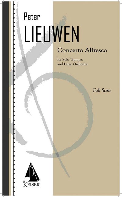 P. Lieuwen: Concerto Alfresco for Trumpet a, TrpOrch (Part.)
