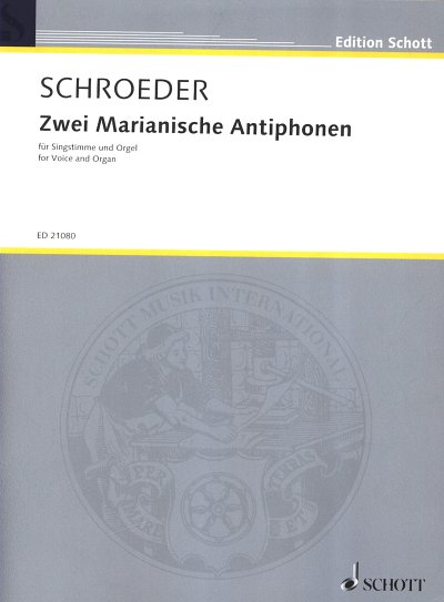 H. Schroeder: Zwei Marianische Antiphonen