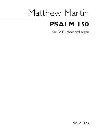 M. Martin: Psalm 150, GchOrg (Chpa)