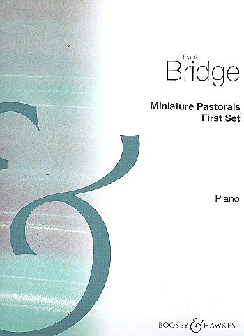 F. Bridge: Miniature Pastorals