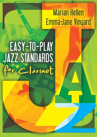 M. Hellen: Easy-To-Play Jazz Standards For Clarinet, Klar
