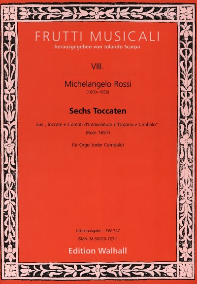 M. Rossi: Sechs Toccaten, Cemb/Org (Part.)